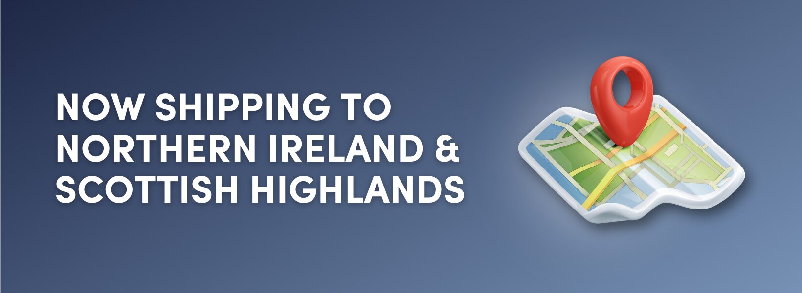 Northern_Ireland_Scottish_Highlands_Advice_Centre_Blog_Header now shipping to Northern Ireland & Scottish Highlands