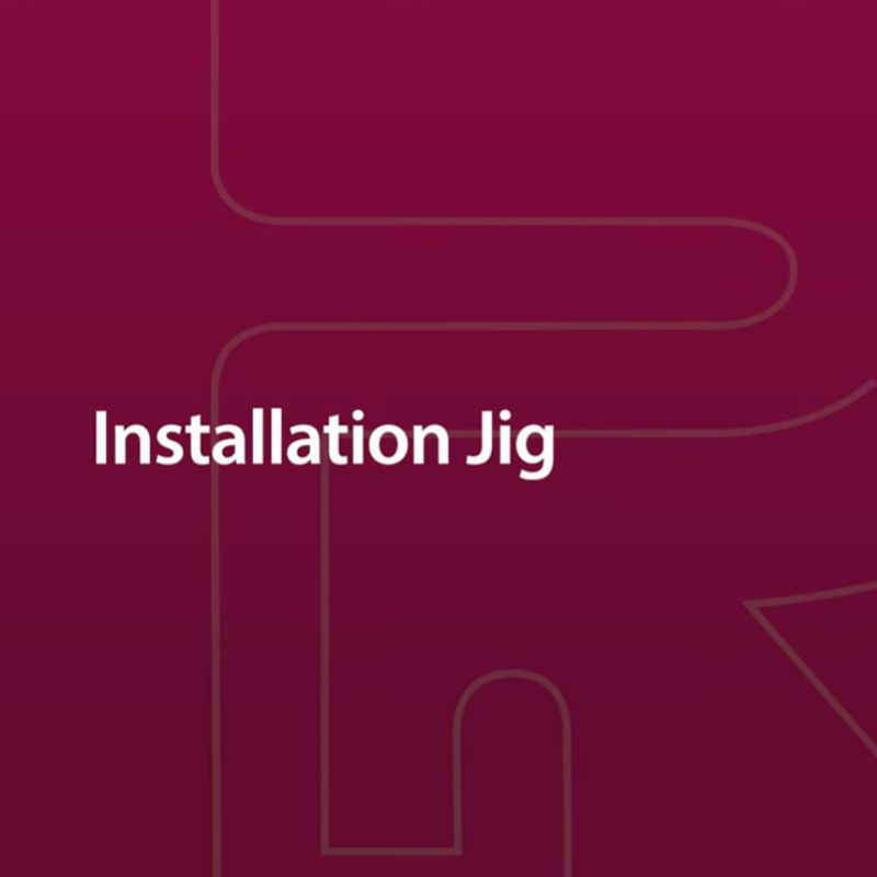 Installation Jig
